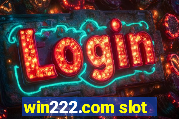 win222.com slot